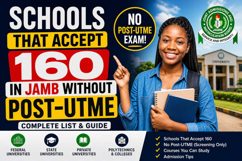 Schools That Accept 160 (Often Without Post-UTME Exam)